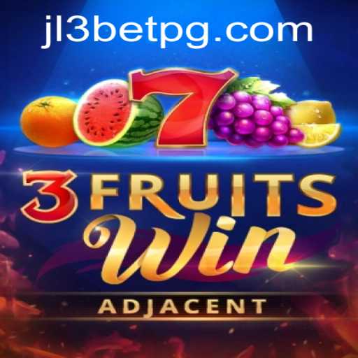 Experience the Thrill of 3FruitsWin with JL3Bet