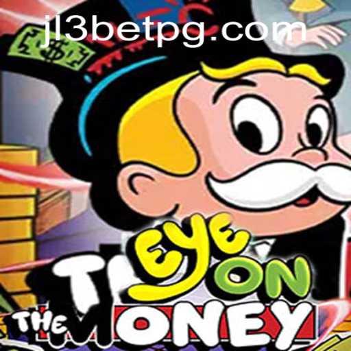 Exploring the Strategies and Excitement of EyeOnTheMoney: A New Era in Online Gaming with JL3Bet