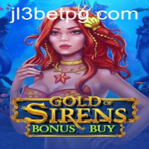 Explore the Intrigue of GoldofSirensBonusBuy and the Innovation of JL3Bet