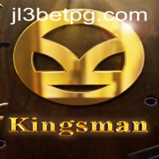 Discover the Thrilling World of Kingsman: Embark on the Adventure with JL3Bet