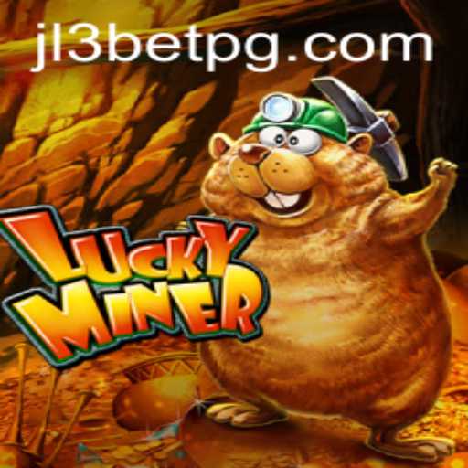 Discover LuckyMiner: Unveiling Exciting Gameplay with JL3Bet