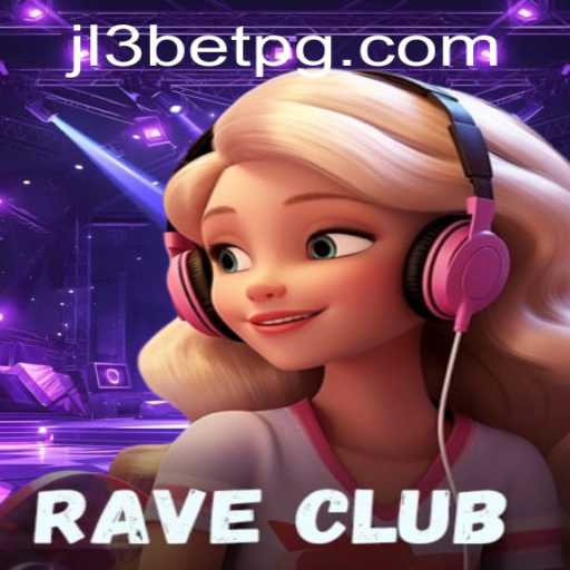 RaveClub: The Immersive Gaming Experience with a Twist of JL3Bet