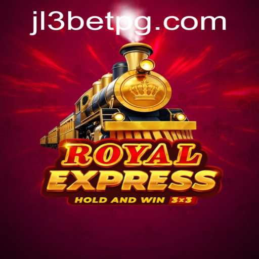 Discover the Exciting World of RoyalExpress with JL3Bet