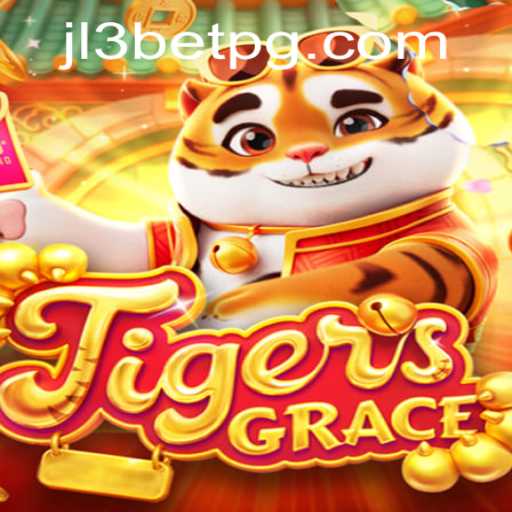 Discover the Thrills of TigersGrace with JL3Bet